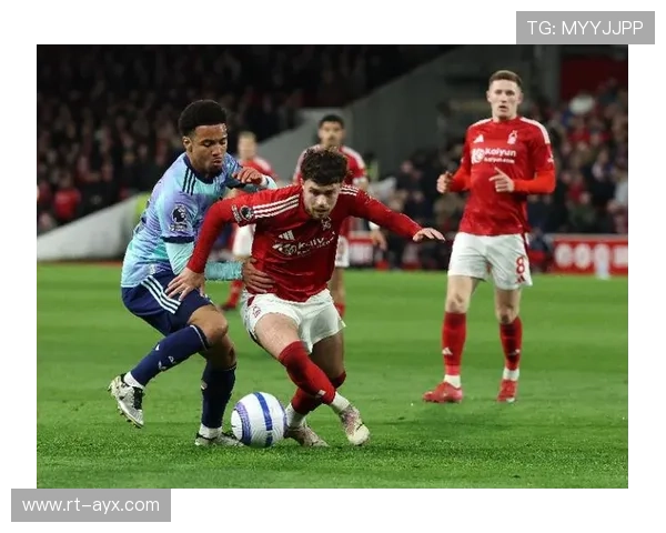 阿森纳0-0诺丁汉森林，枪手两连平仍领跑积分榜